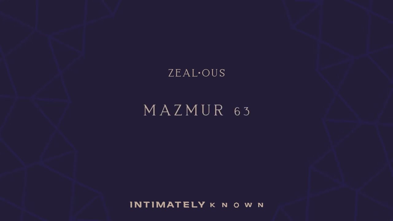 Mazmur 63 (Official Lyrics Video) | Intimately Known