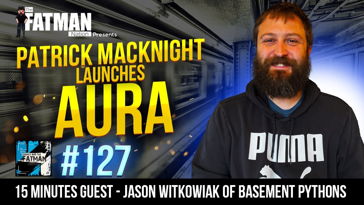 SATFM Episode 127 | Patrick Macknight Launches Aura!