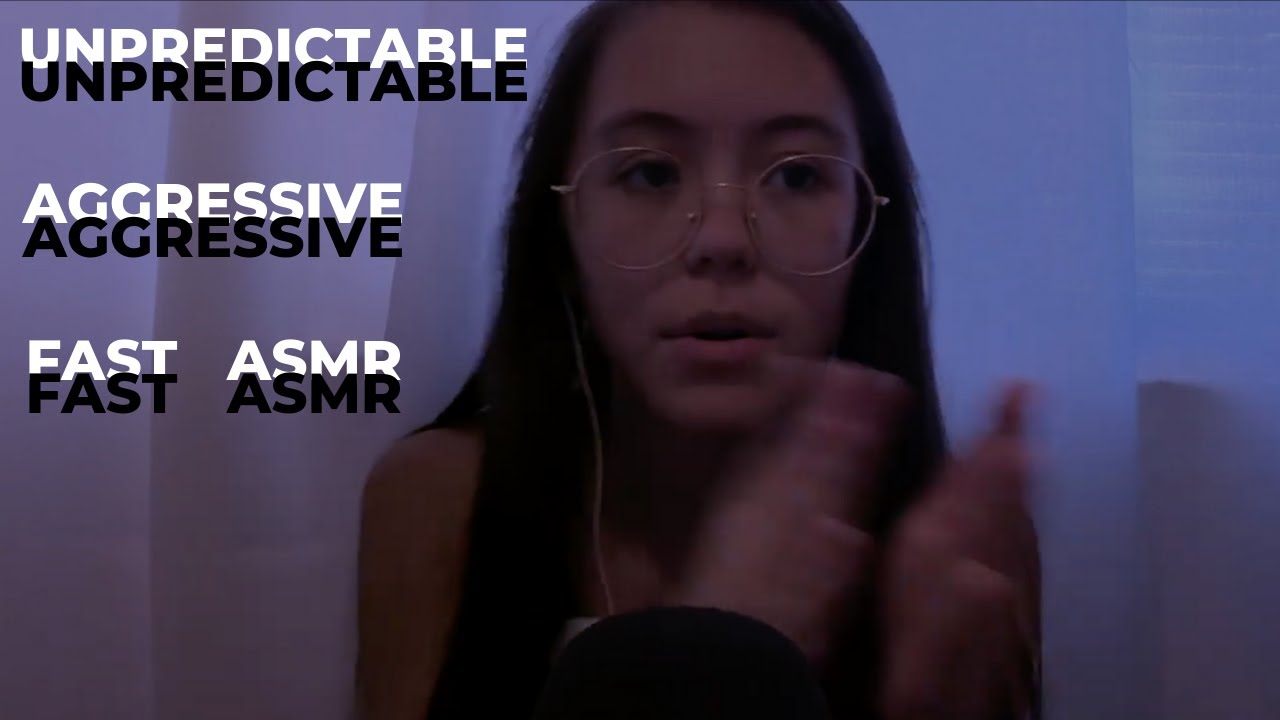ASMR | Unpredictable, Fast, Aggressive Triggers | tingly and random