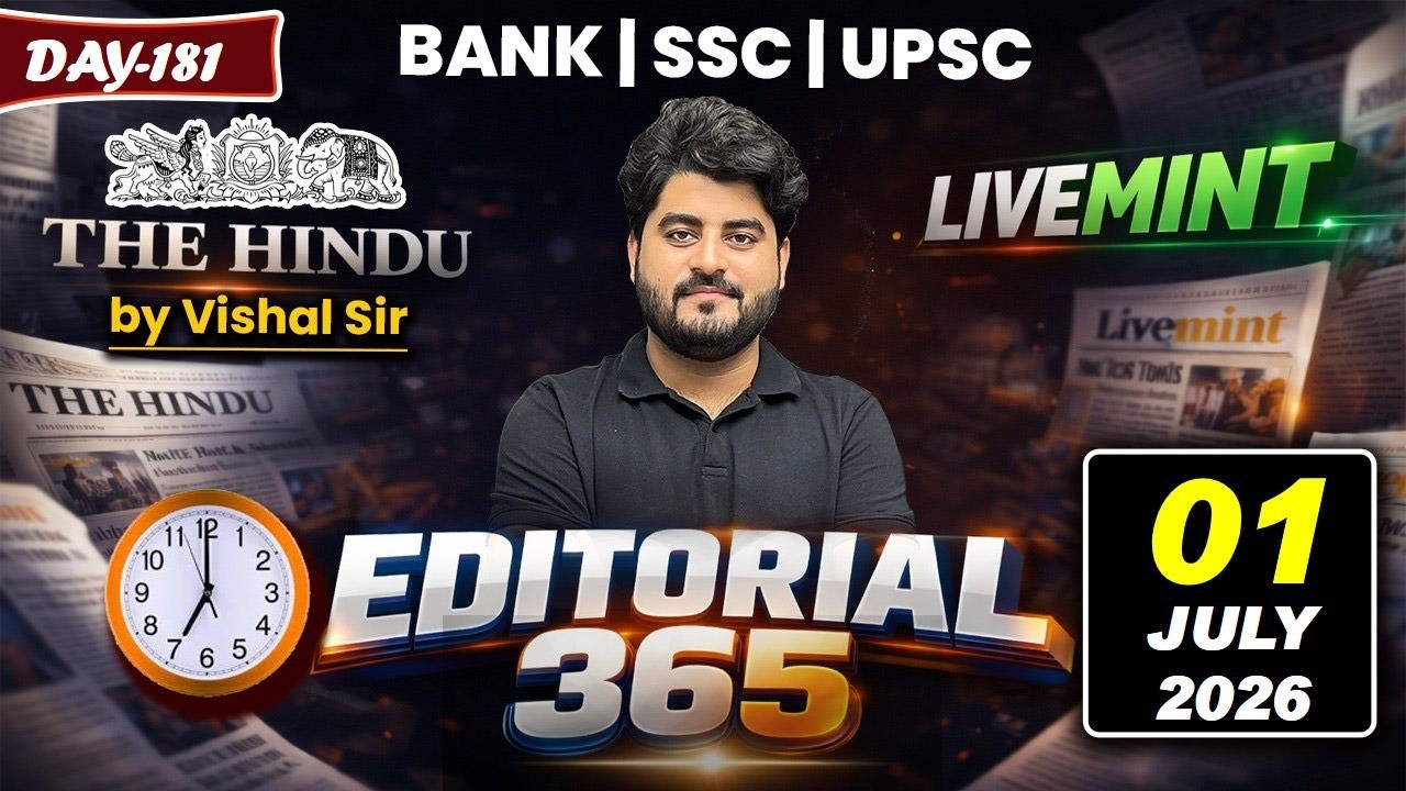 Editorial 365 | 01 JULY 2026 | Live Mint & The Hindu Editorial Analysis | Editorial by Vishal Sir