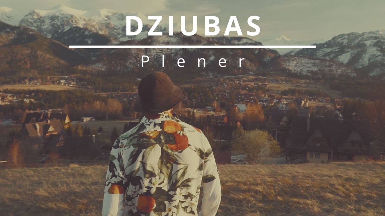 Dziubas-Plener (Offical Video)
