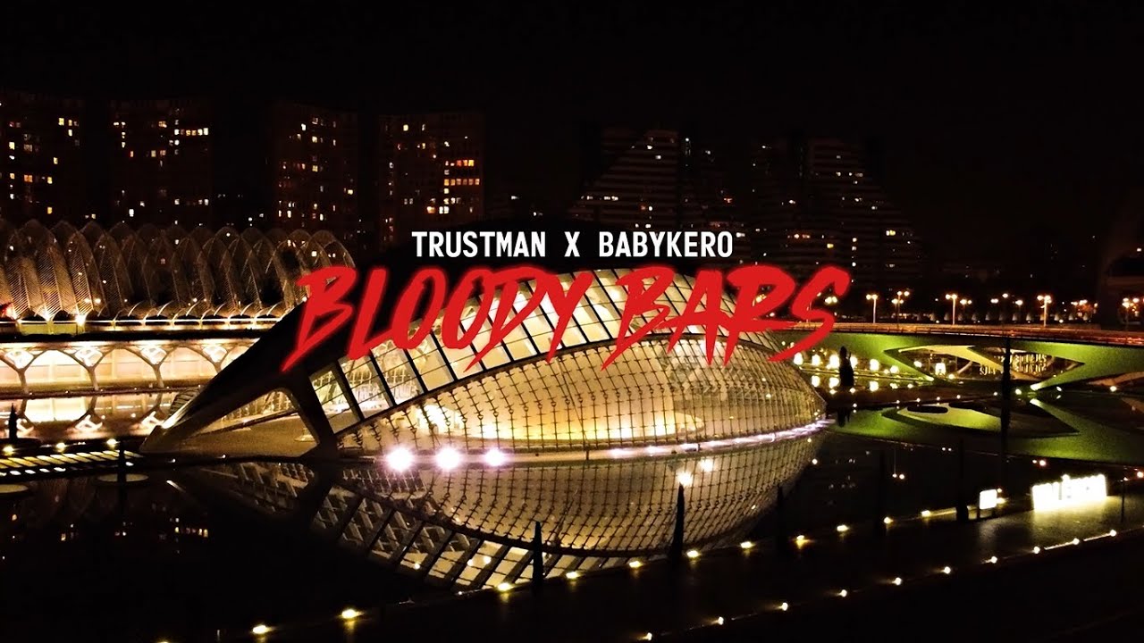 BLOODY BARS Pt.1 - TRUSTMAN X BABYKEROO (VIDEOCLIP OFICIAL)