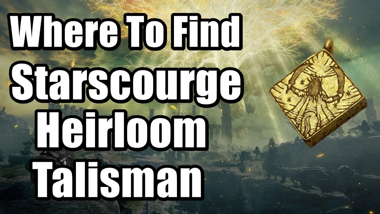 Elden Ring - Where To Find Starscourge Heirloom Talisman (Raises Strength)