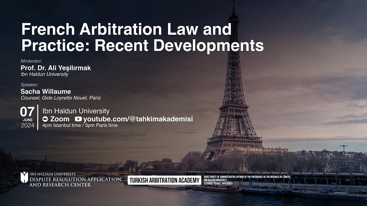 French Arbitration Law and Practice : Recent Developments