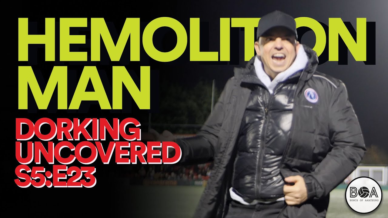 Hemolition Man | Dorking Uncovered S5:E23