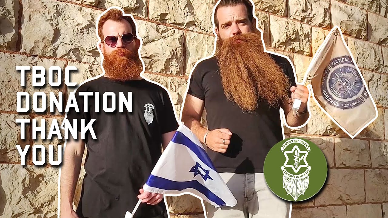 TBOC members donated to the cause: enable IDF soldiers to grow BEARDS while on duty!