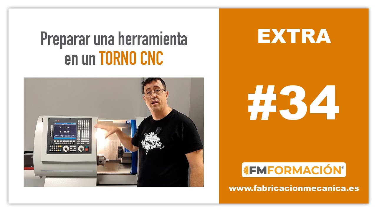 👉🖥️ EXTRA 34 - Preparar una HERRAMIENTA en un torno CNC