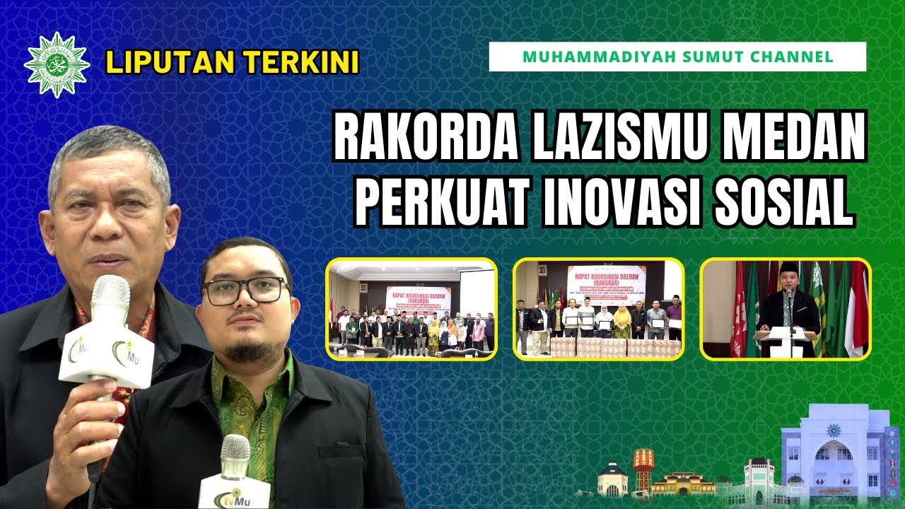 LIPUTAN TERKINI] RAKORDA LAZISMU MEDAN PERKUAT INOVASI SOSIAL