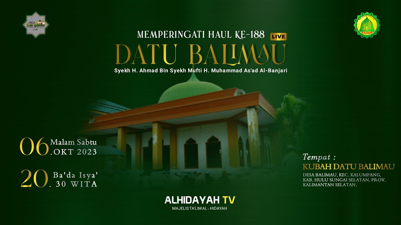 PERINGATAN HAUL DATU BALIMAU SYEIKH H. AHMAD BIN SYEIKH H. M. AS’AD AL-BANJARI KE-188