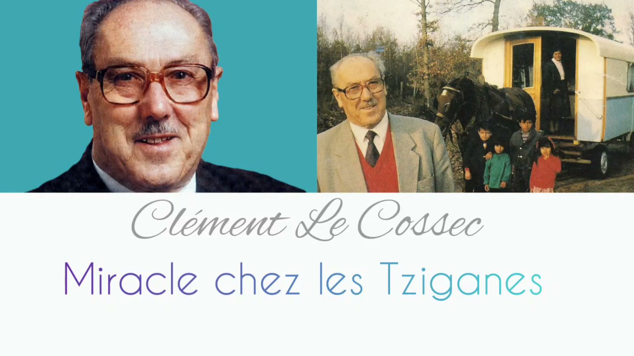 Clément Le Cossec - Miracle chez les Tziganes