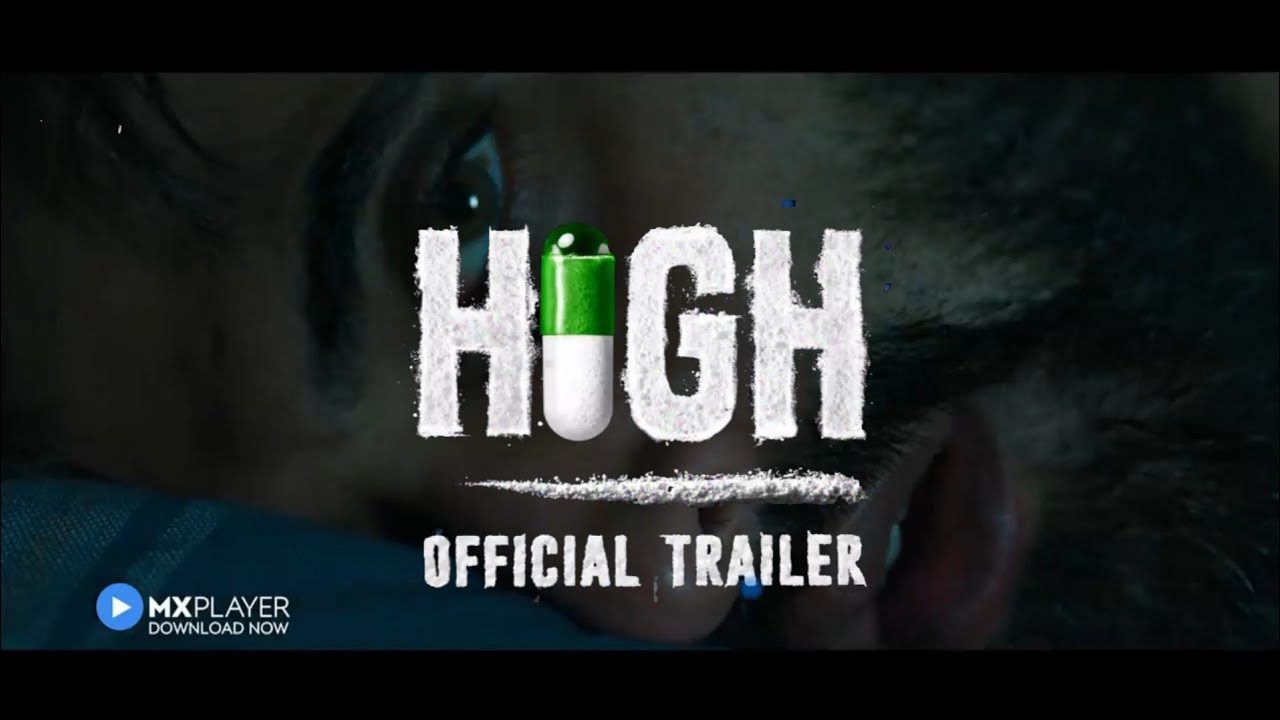 High Official Trailer | MX Original Series | MX Player - Official Movie Trailers