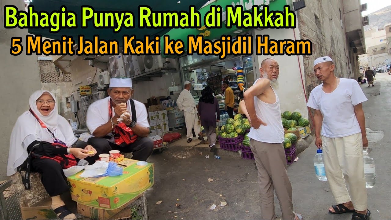 BAHAGIA PUNYA RUMAH DEKAT MASJIDIL HARAM CUMAN 5MENIT JLN KAKI LGSG SAMPAI. KONDISI TERKINI DIMAKKAH