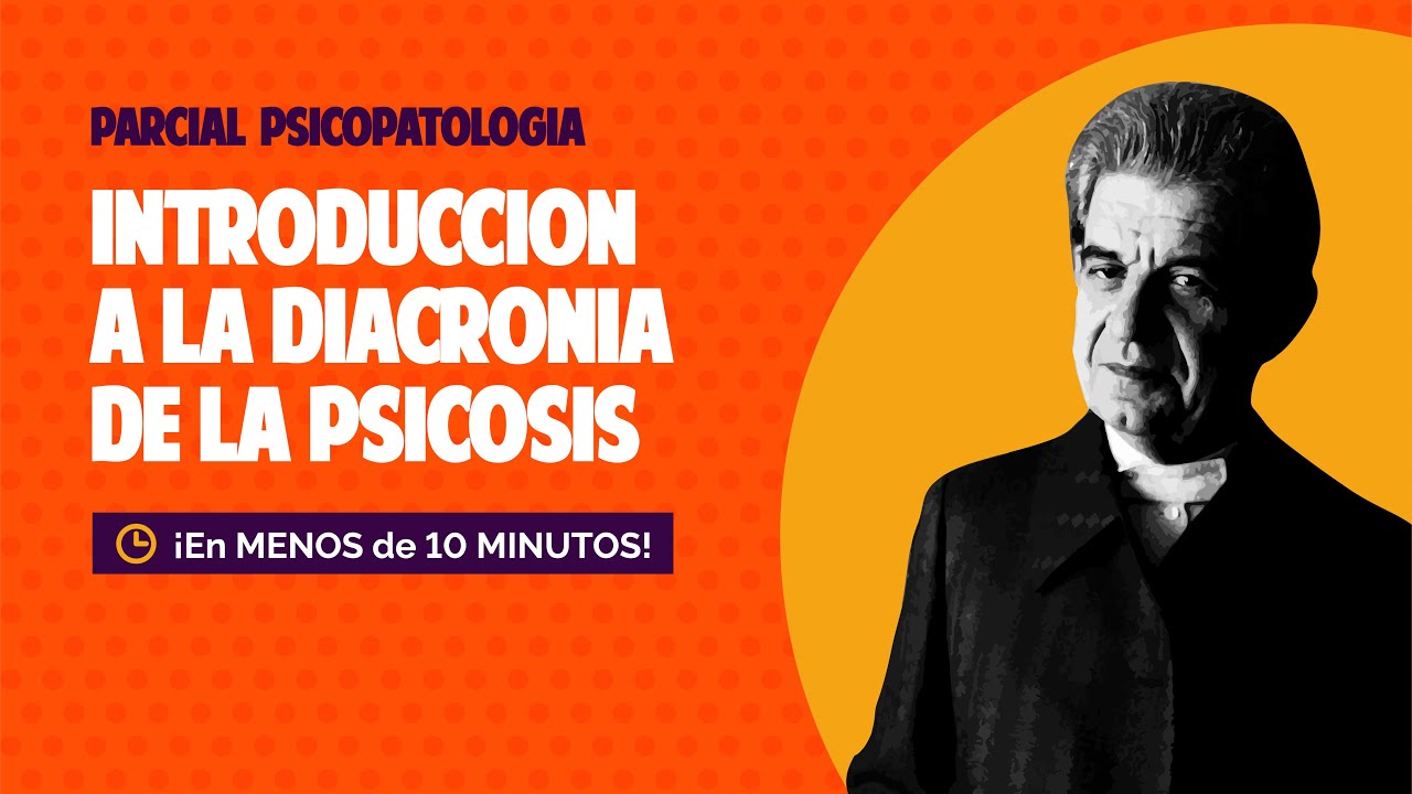 Introducción a la Diacronía de la Psicosis
