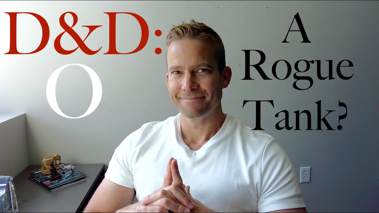 The Rogue Tank - D&D: Optimized #35