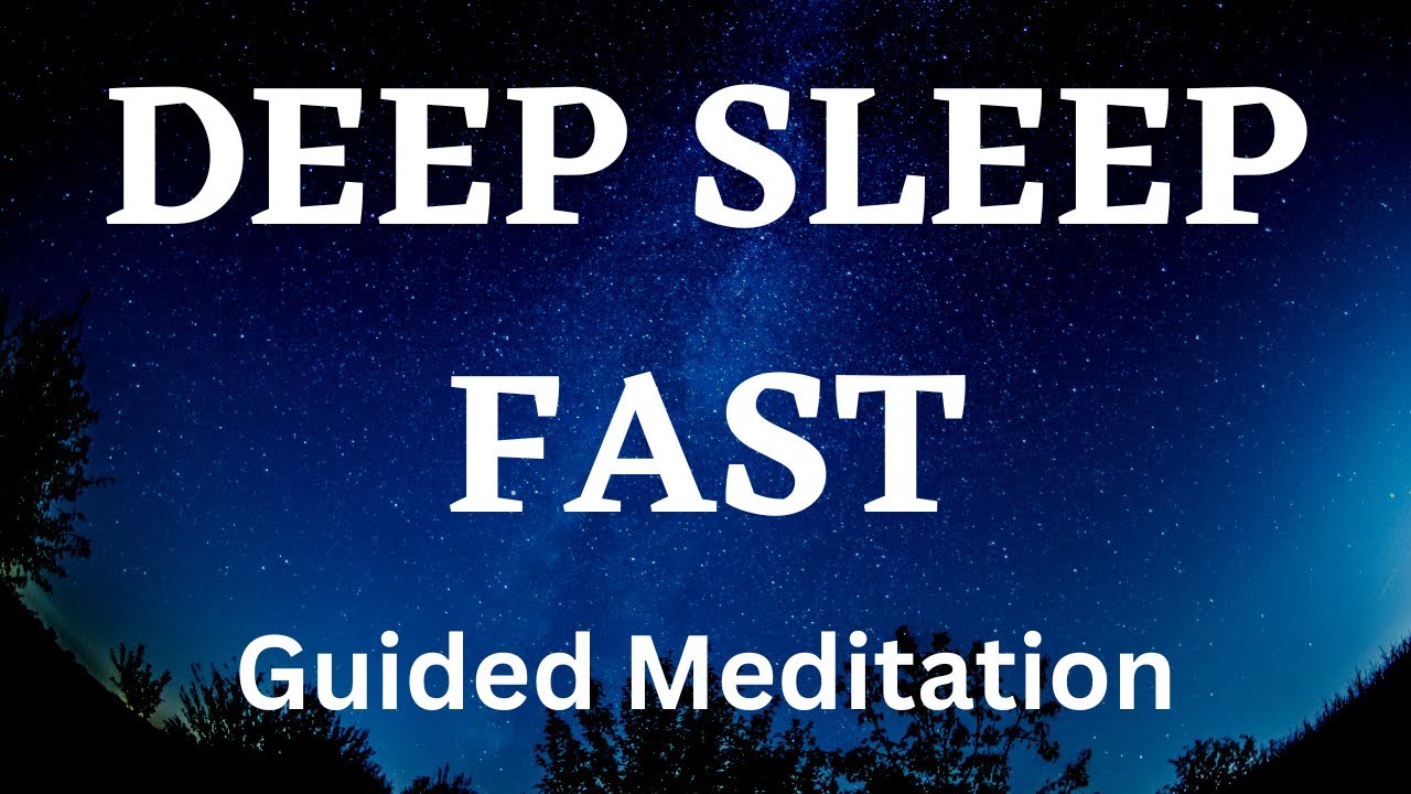 Deep Sleep Fast Guided Meditation