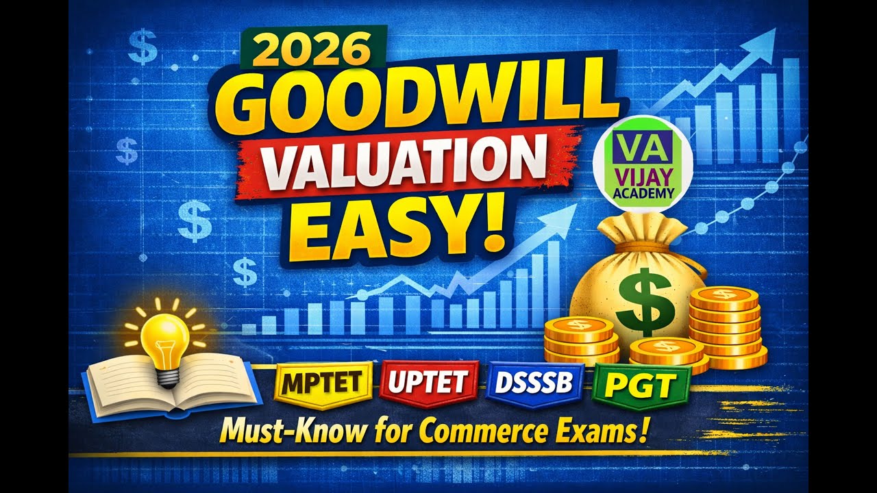 Goodwill Valuation Tricks for Commerce Exams | MPTET 2026 | UPTET | DSSSB | KVS | EMRS  PGT Commerce