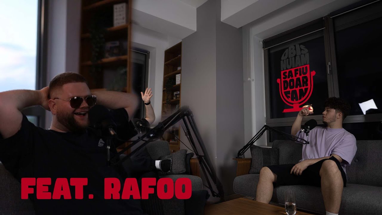 Obisnuiam sa fiu doar fan podcast #3 feat. Rafoo @Rafoo