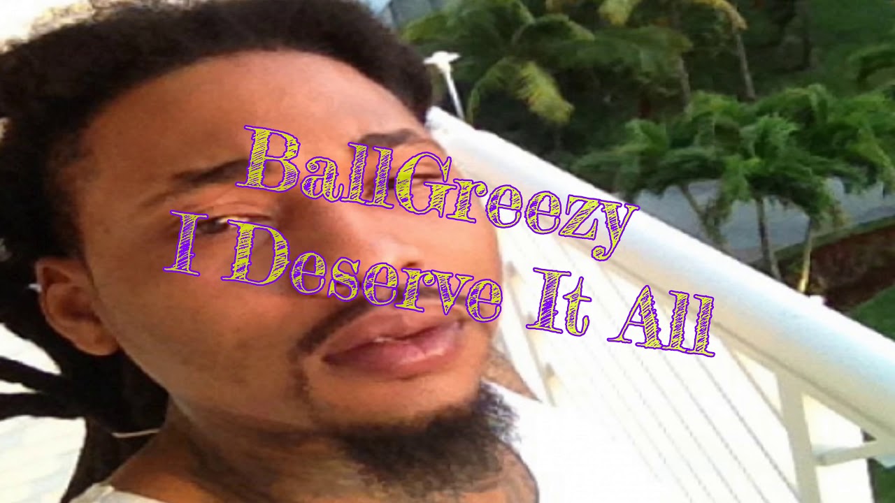 BallGreezy - I Deserve It All (Slowed Down by Igloo Ckool Productions)