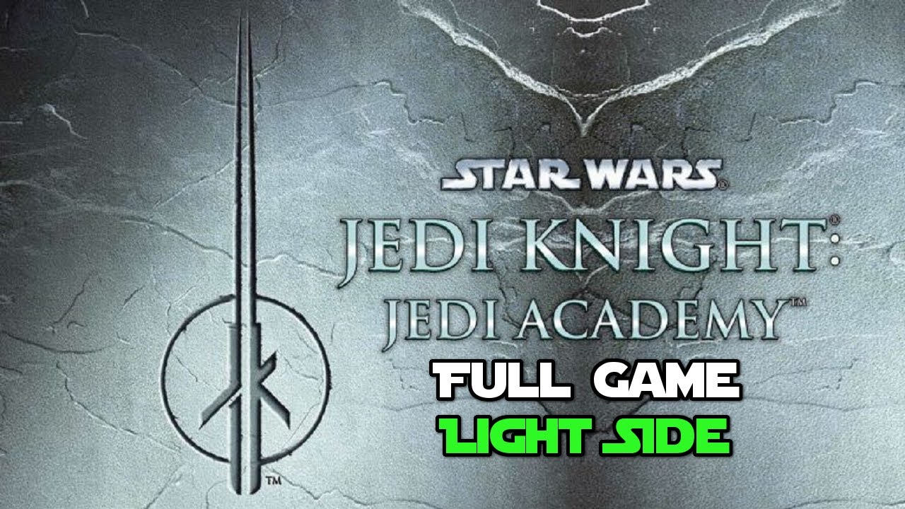 Star Wars Jedi Knight: Jedi Academy Walkthrough Light Side {Full Game & All Missions}