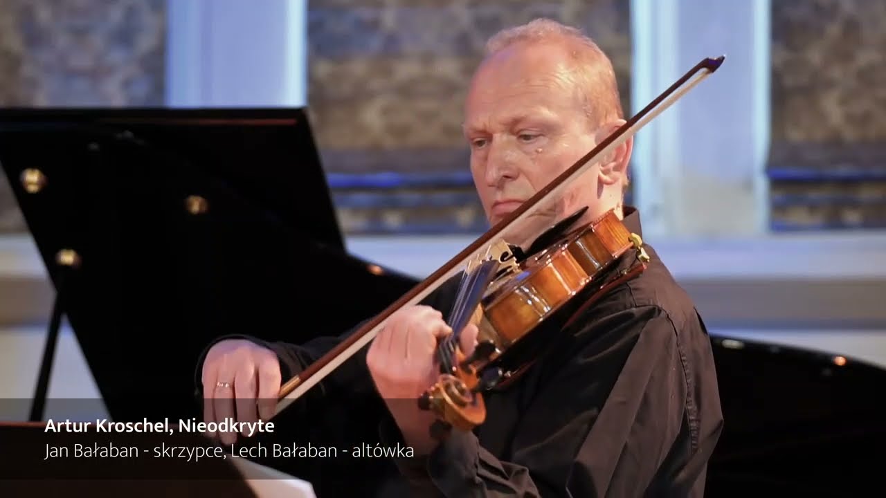 Artur Kroschel - Nieodkryte (2021) - Jan Bałaban-violin, Lech Bałaban- viola