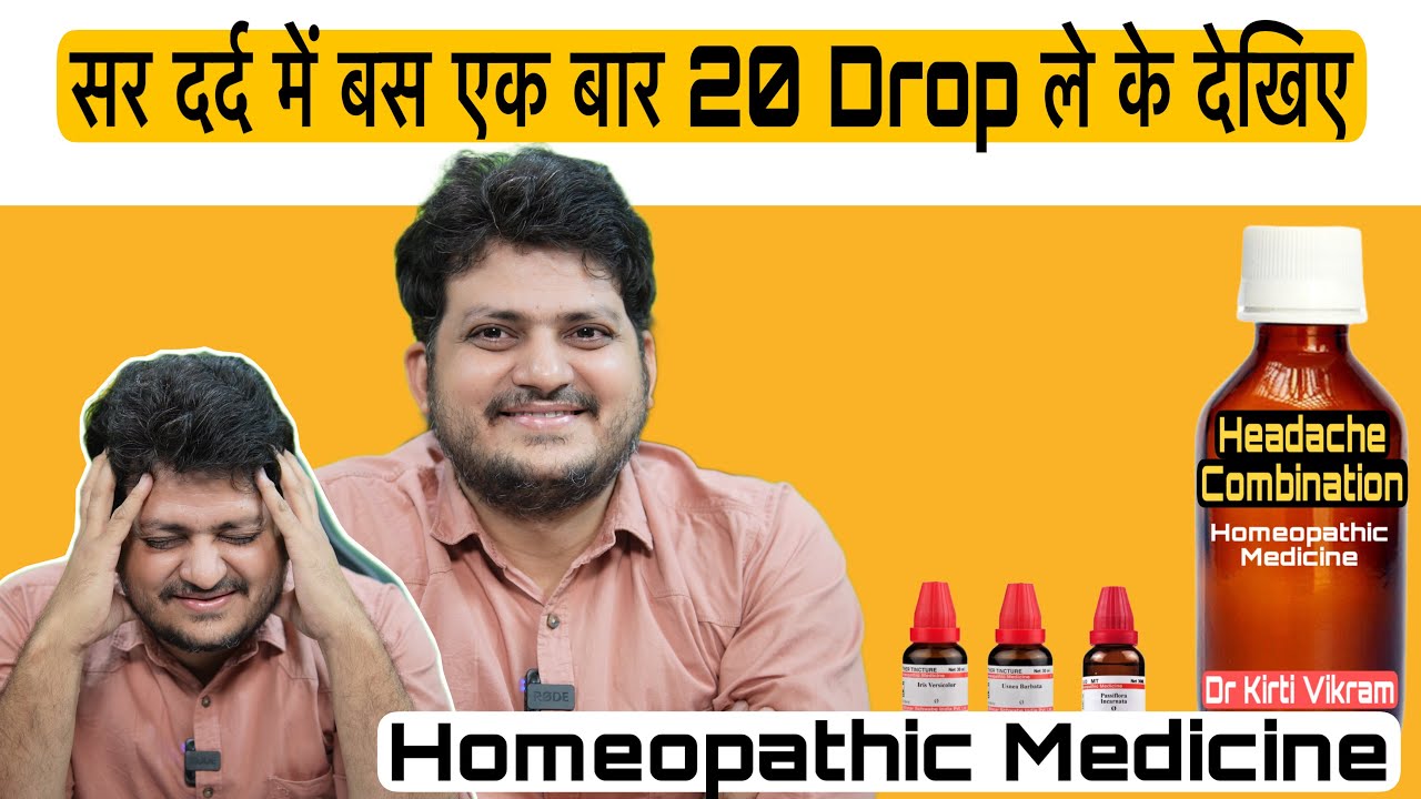 Headache Combination for Fast Relief | Homeopathic Medicine | How to Use | Migraine | #drkirtivikram