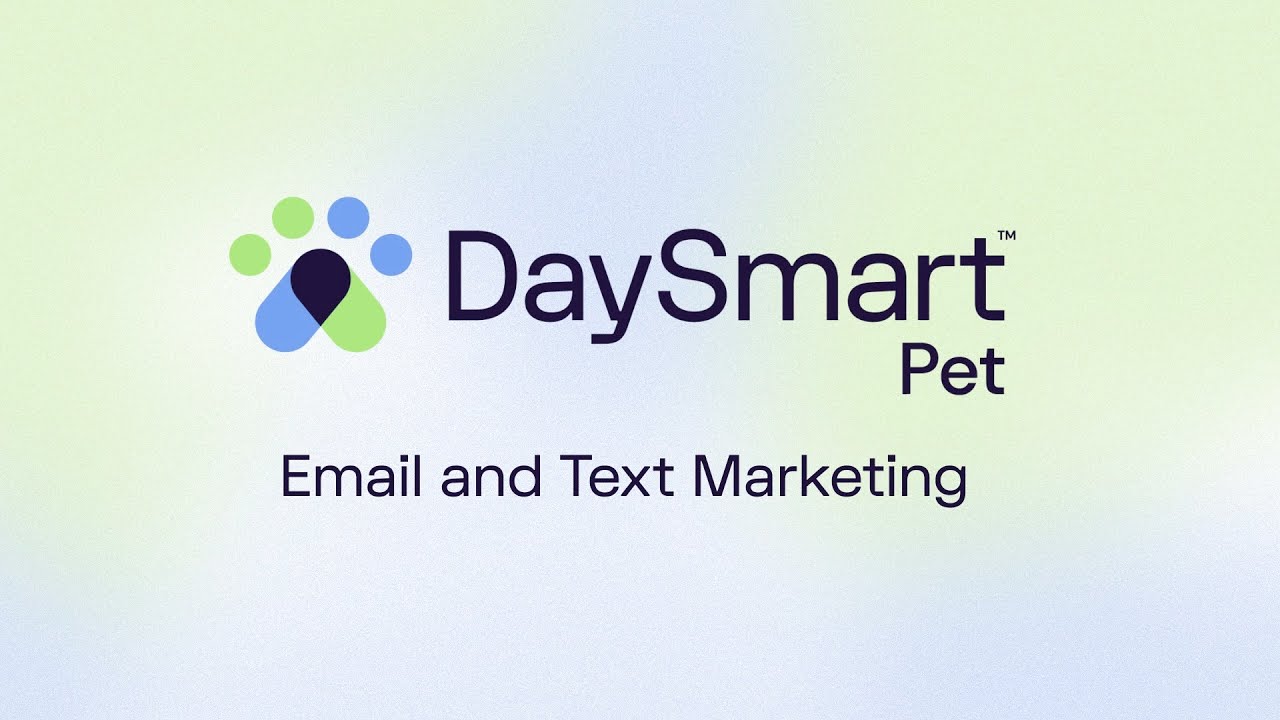 DaySmart Pet Email and Text Marketing