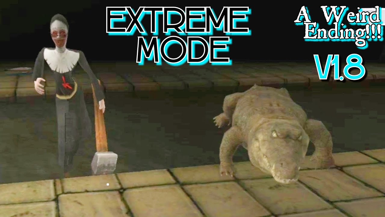 Evil Nun Version 1.8 In Extreme Mode