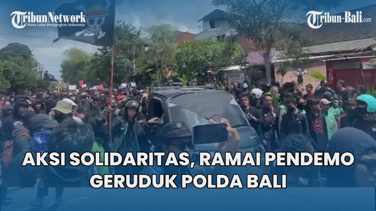 Aksi Solidaritas, Ramai Pendemo Geruduk Polda Bali Dan Terikan Pembunuh Menggema