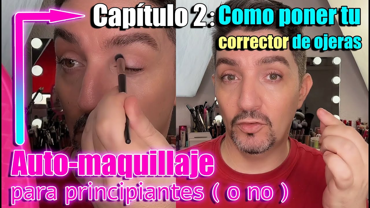 Capitulo 2: Corrector de Ojeras | Curso de Automaquillaje para principiantes