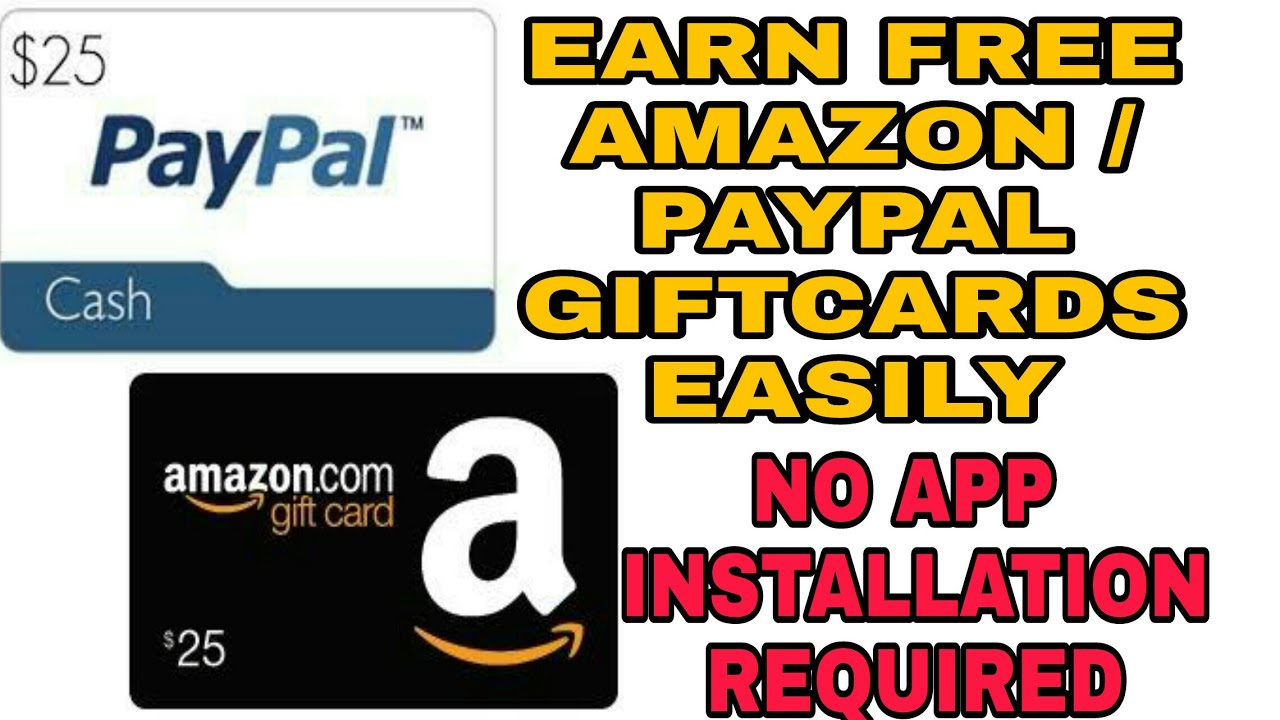 Earn AMAZON and PAYPAL Gift card without installing any app