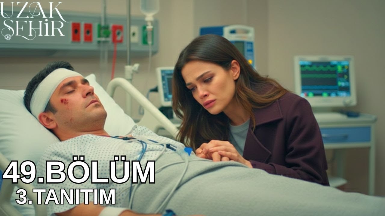 UZAK ŞEHİR 49.BÖLÜM 3.TANITIM CİHAN AĞIR YARALI