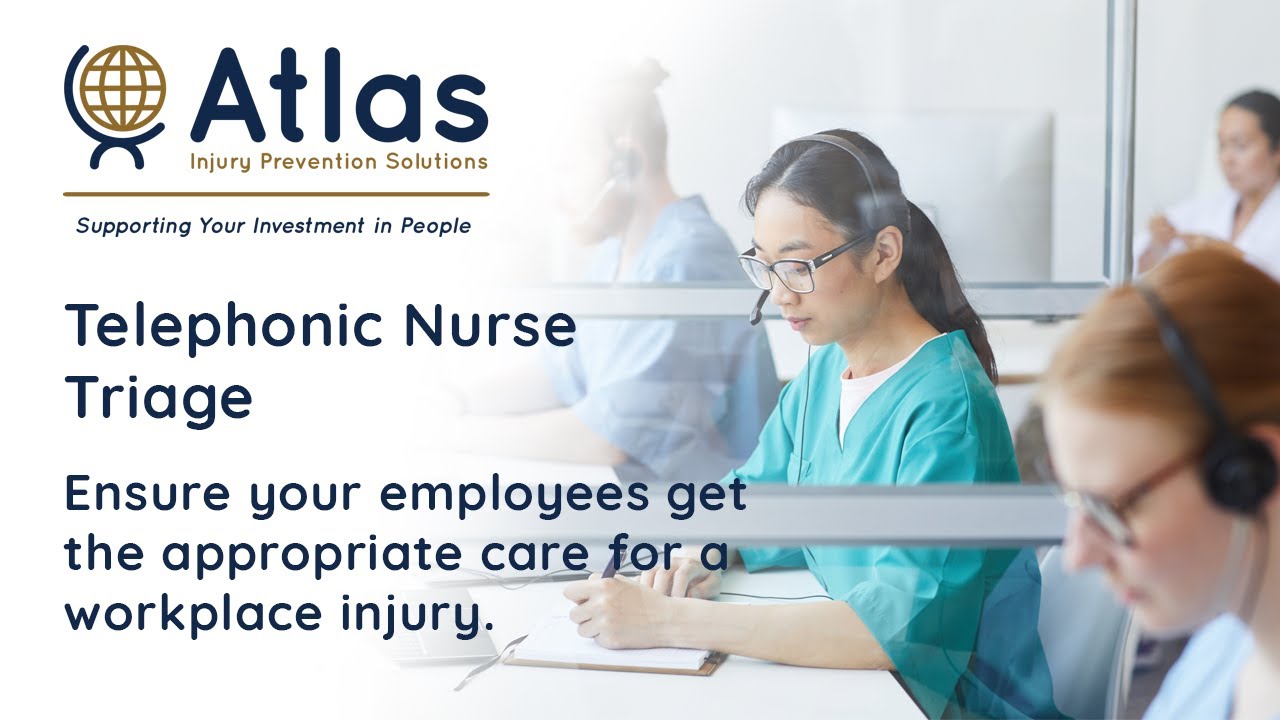 Telephonic Nurse Triage - Welcome to Atlas Injury Prevention Solutions