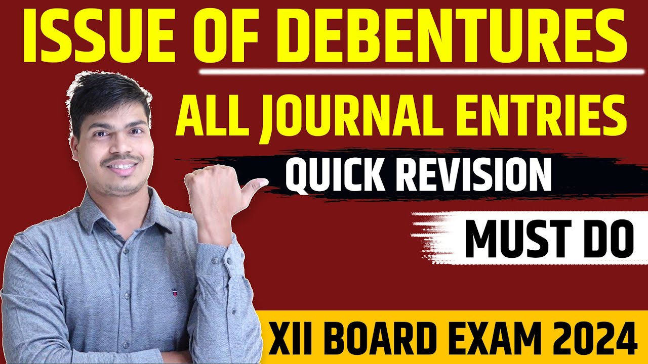 All Journal Entries | Issue of Debentures | Quick Revision for class 12 Accounts Board exam 2024.