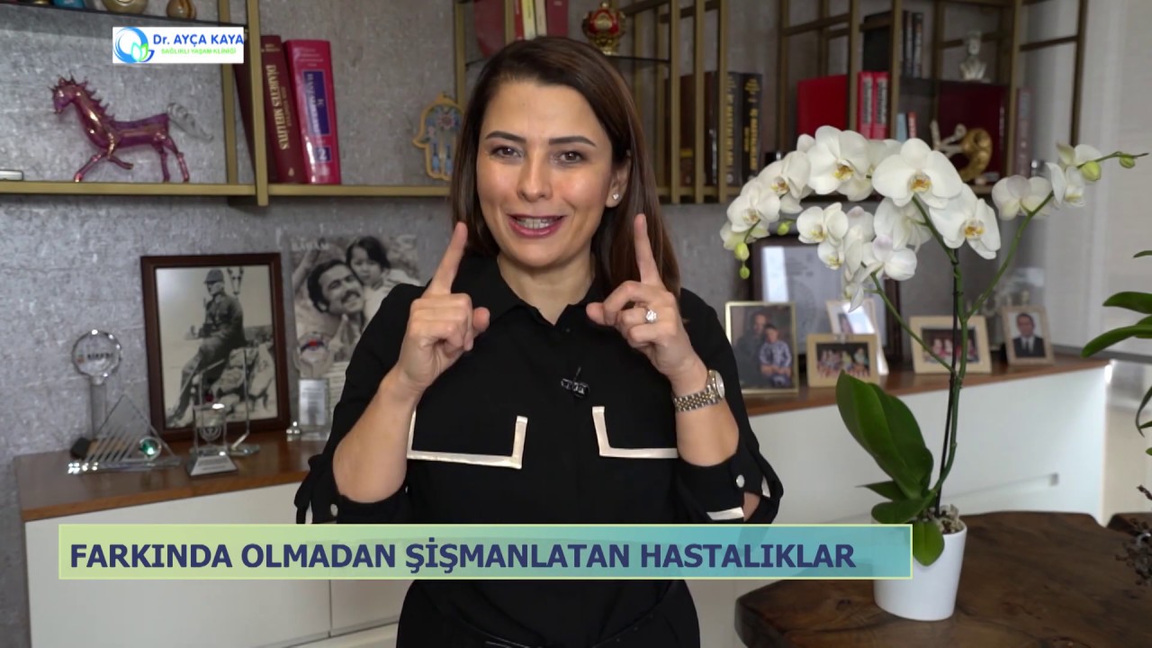 FARKINDA OLMADAN ŞİŞMANLATAN HASTALIKLAR