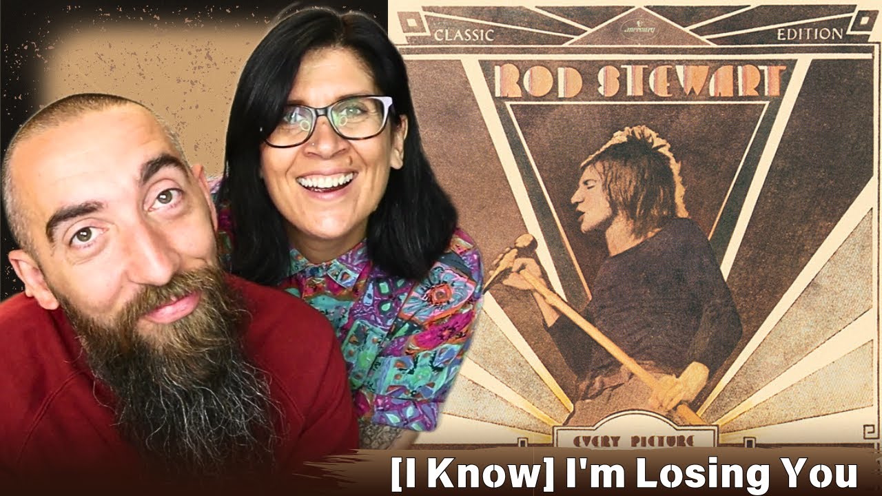 Rod Stewart - [I Know] I'm Losing You (REACTION) with my wife