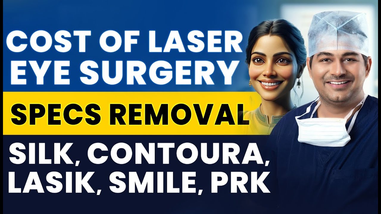2023 Specs Removal Surgery Costs in India: Full Breakdown & Financial Tips | Dr. Rahil Chaudhary