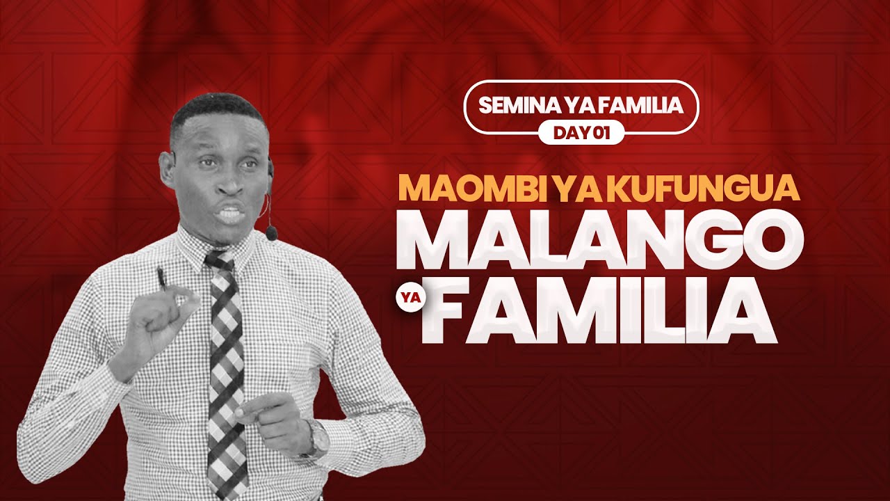 SEMINA DAY 01 I MAOMBI YA KUONDOA MAZUIO YA FAMILIA - IJUMAA 30 JAN 2026