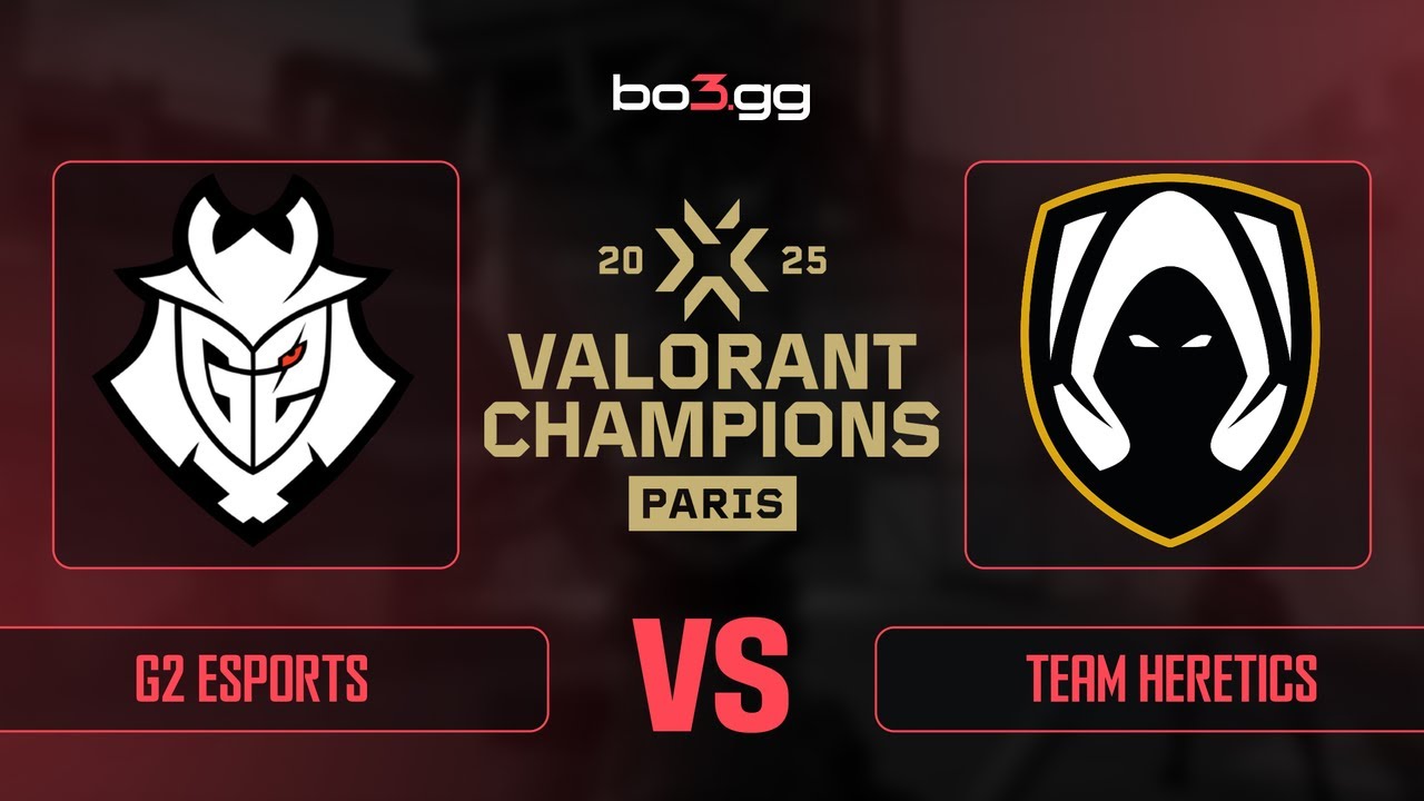 G2 Esports vs Team Heretics ON VALORANT Champions 2025 - FULL MATCH REPLAY