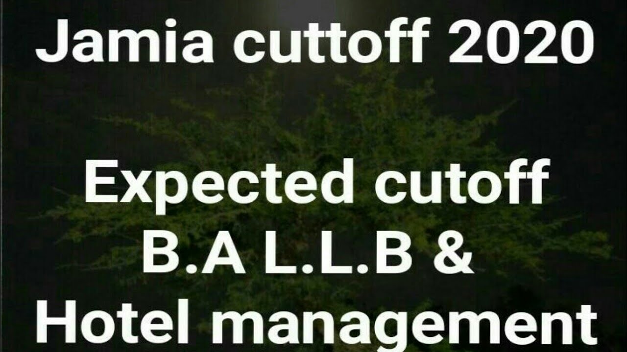 Jamia B.A L.L.B (Hons) &  B.A Hotel management expected cutoff 2020. #jmiexpectedcuttoff Jamia ballb