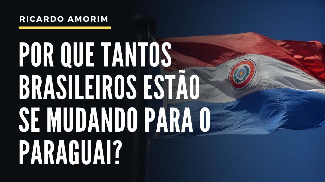 Por que tantos brasileiros estão se mudando para o Paraguai?