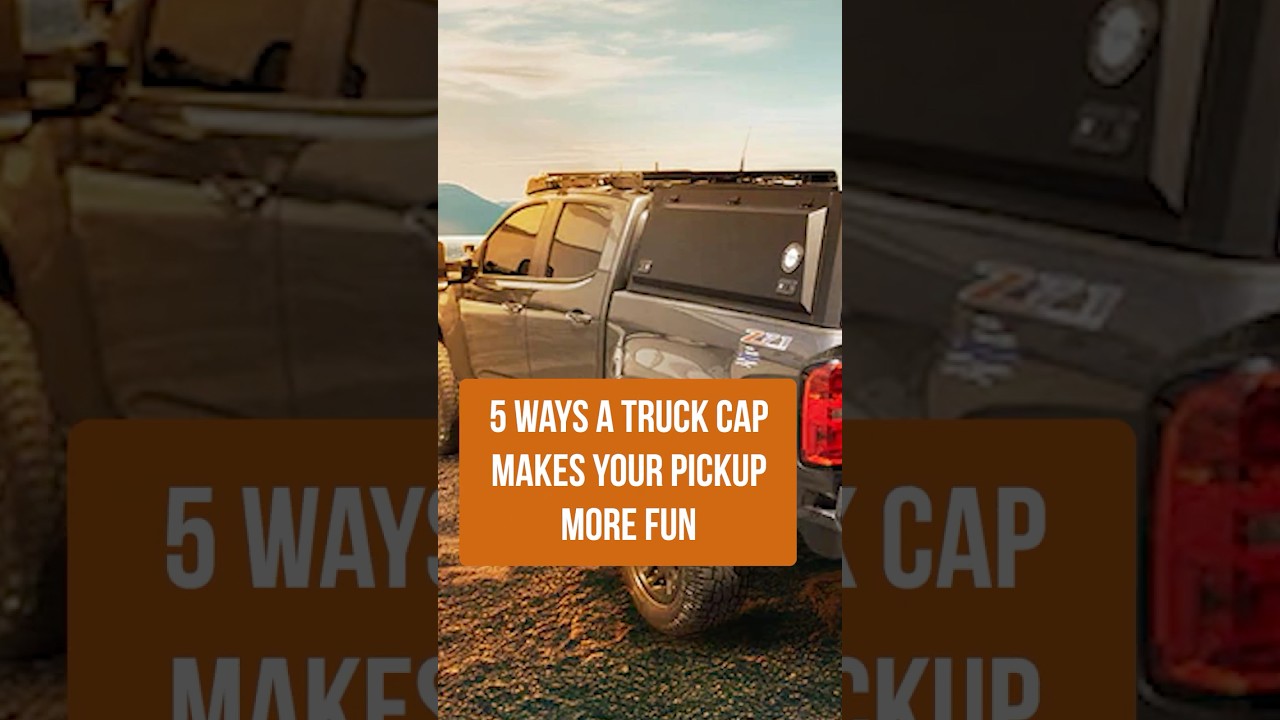 Truck Cap Magic! 5 Ways It Turns Your Pickup into an Adventure Rig 🏕️