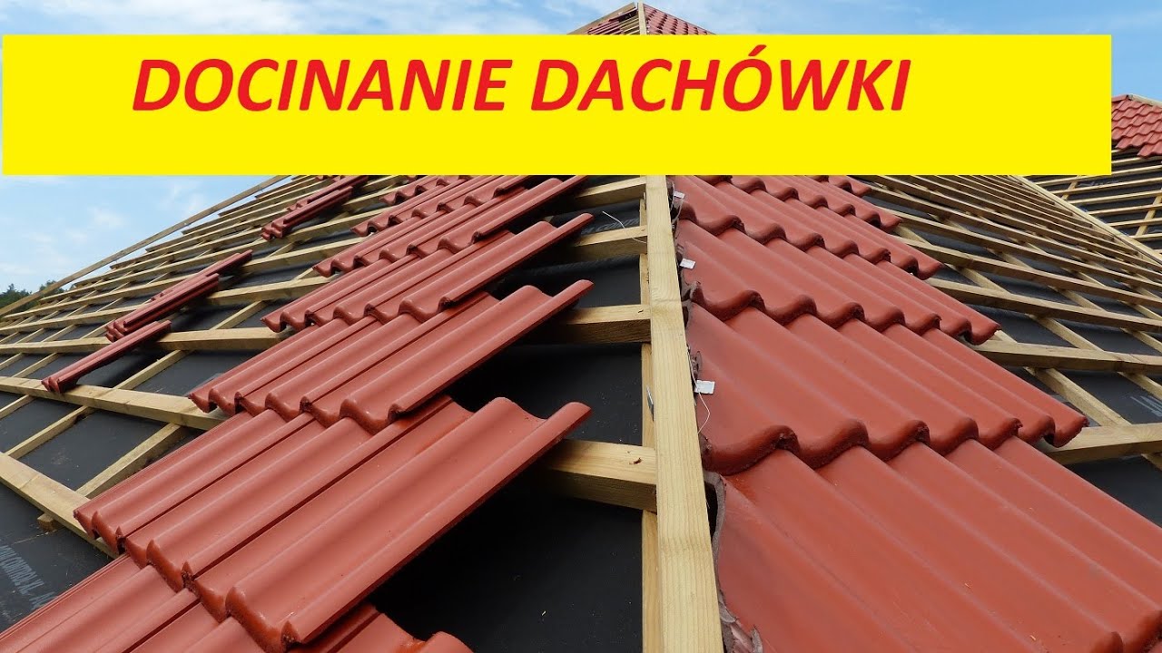 Jak dociąć dachówki? Na dachu czy lepiej nie?