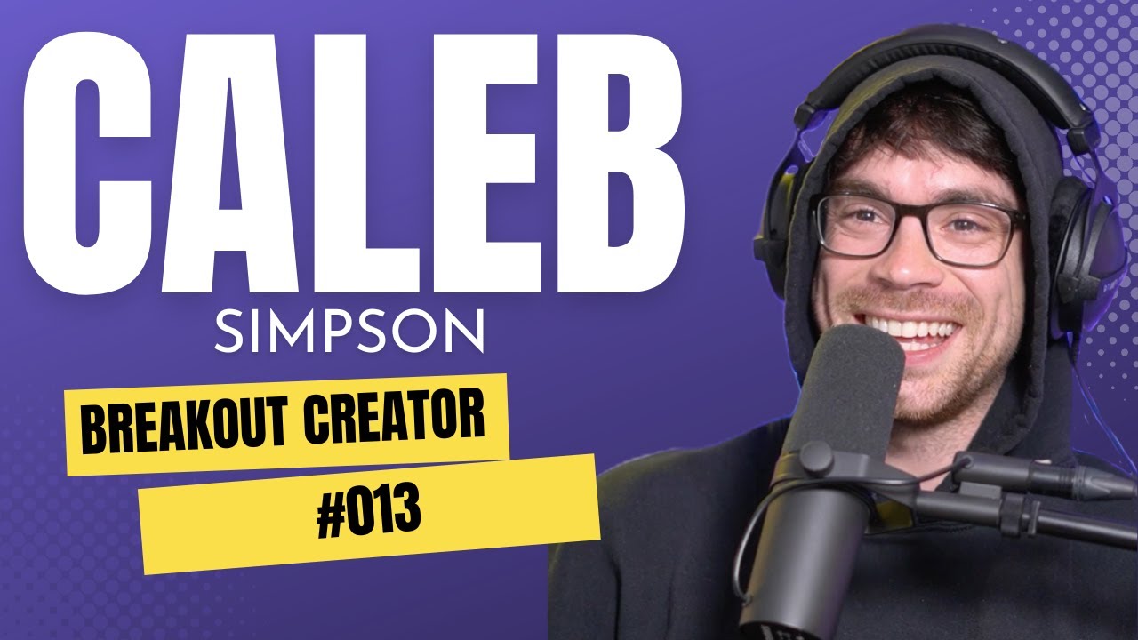 Caleb Simpson - How much do you pay for rent, creating tips, his next show - Breakout Creator - #013