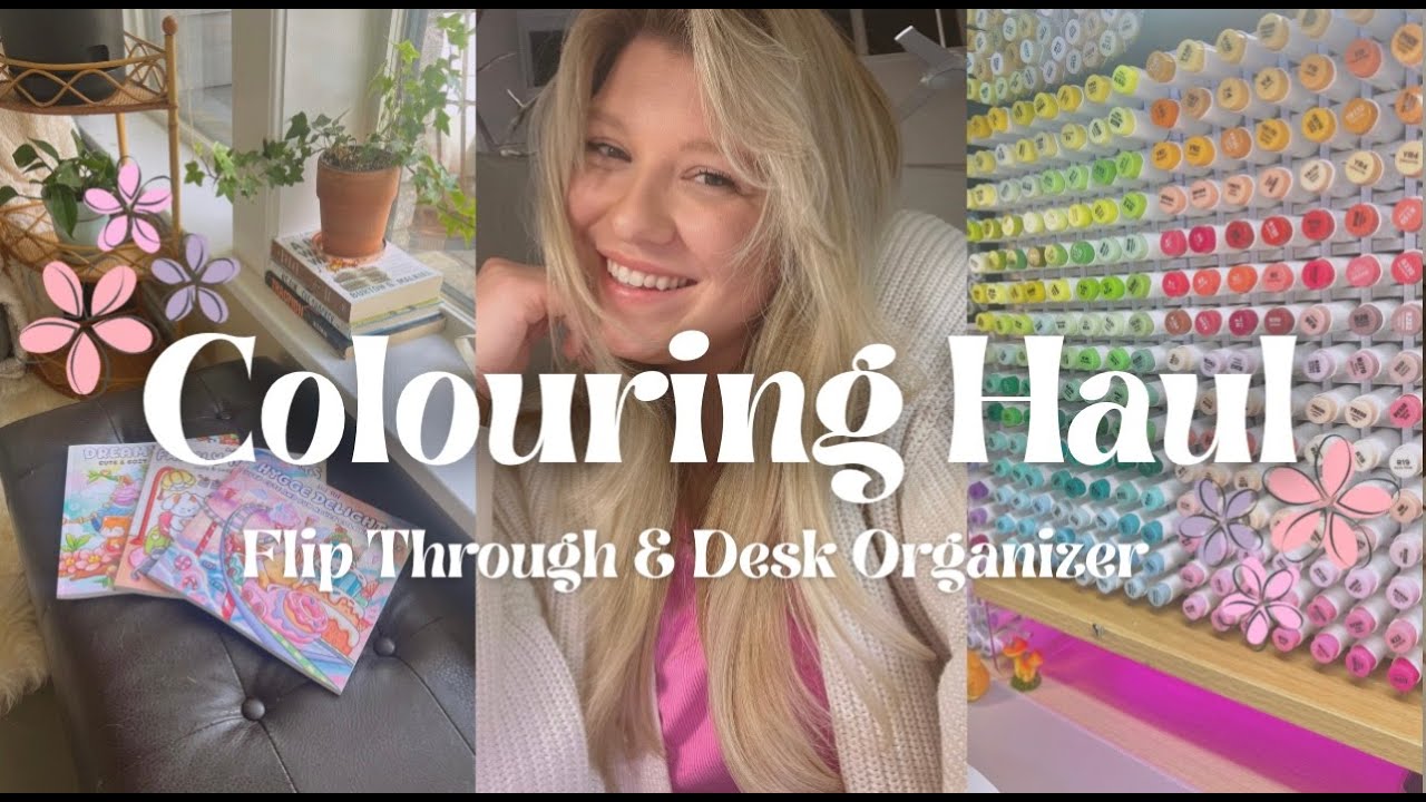 Colouring Haul (Flip Through & Desk Organization)