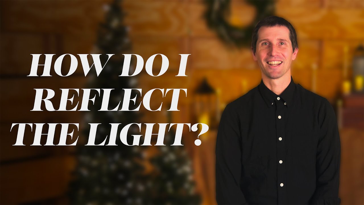 How do I reflect the light? | Sermon by Dr. Clayton Oliphint | December 28, 2025