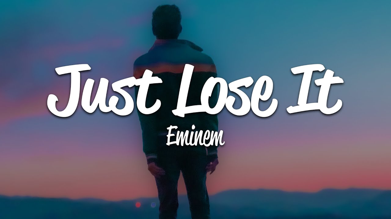 Eminem - Just Lose It (Lyrics)
