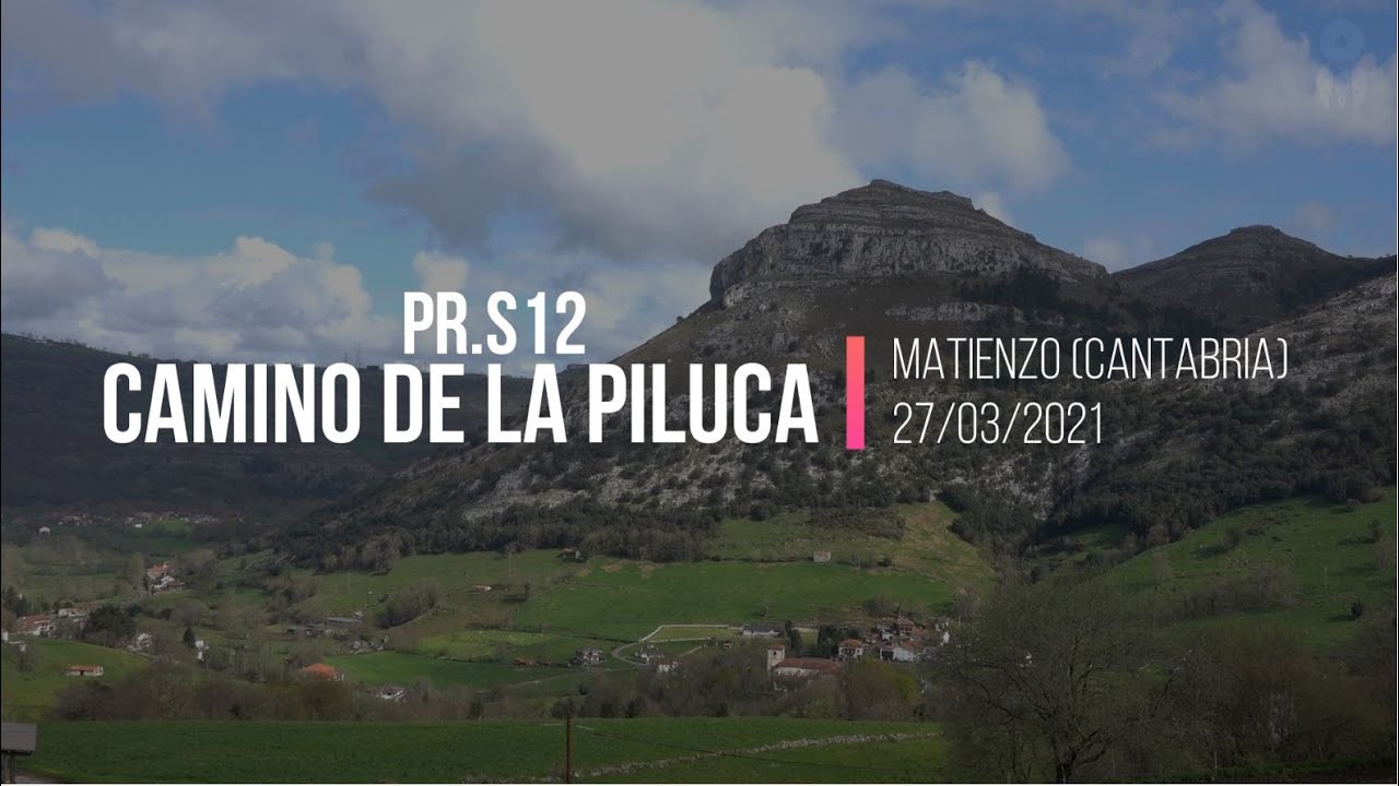 PR-S 12 - Camino de la Piluca. Matienzo (#Cantabria) #trekking #senderismo #naturaleza