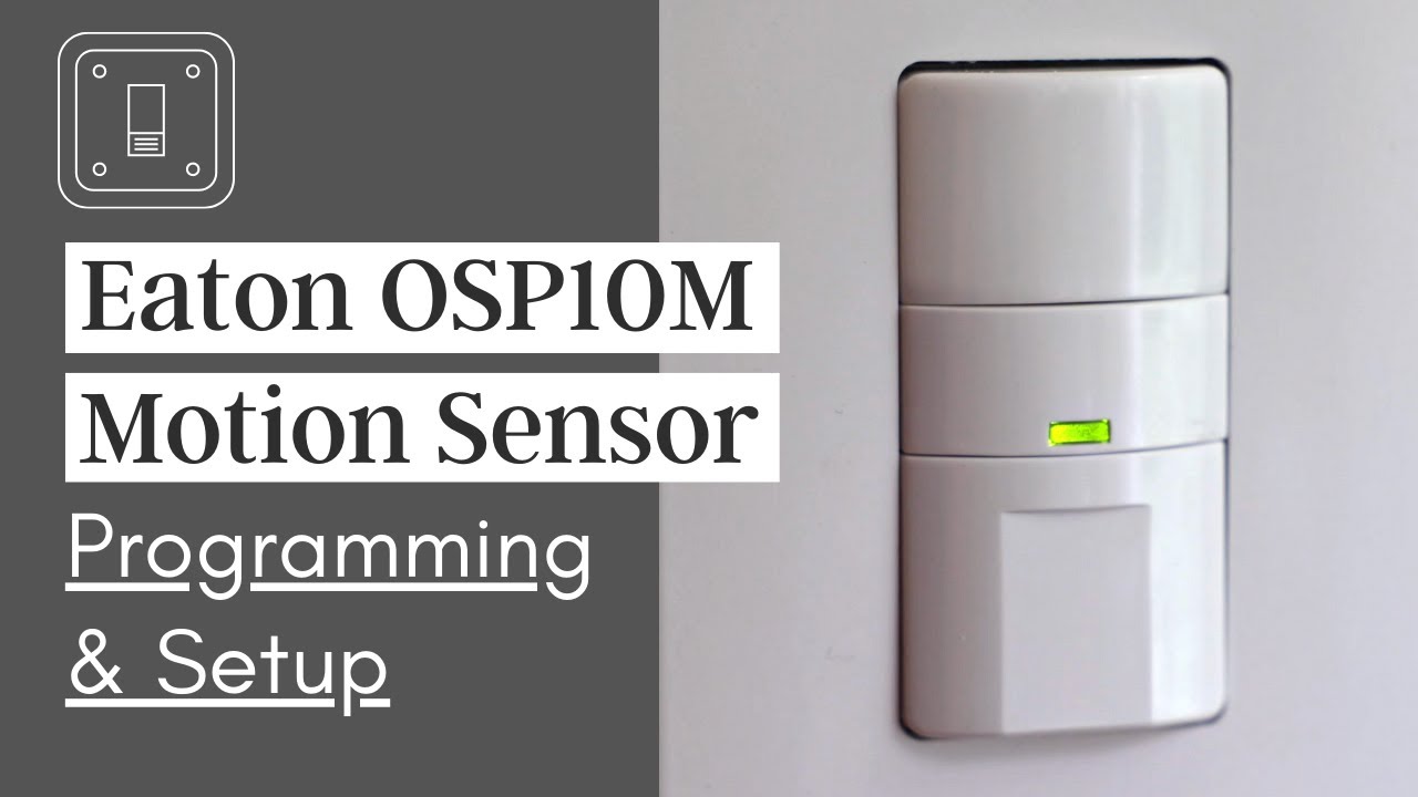 Как запрограммировать и настроить датчик движения Eaton OSP10M для выключателя света