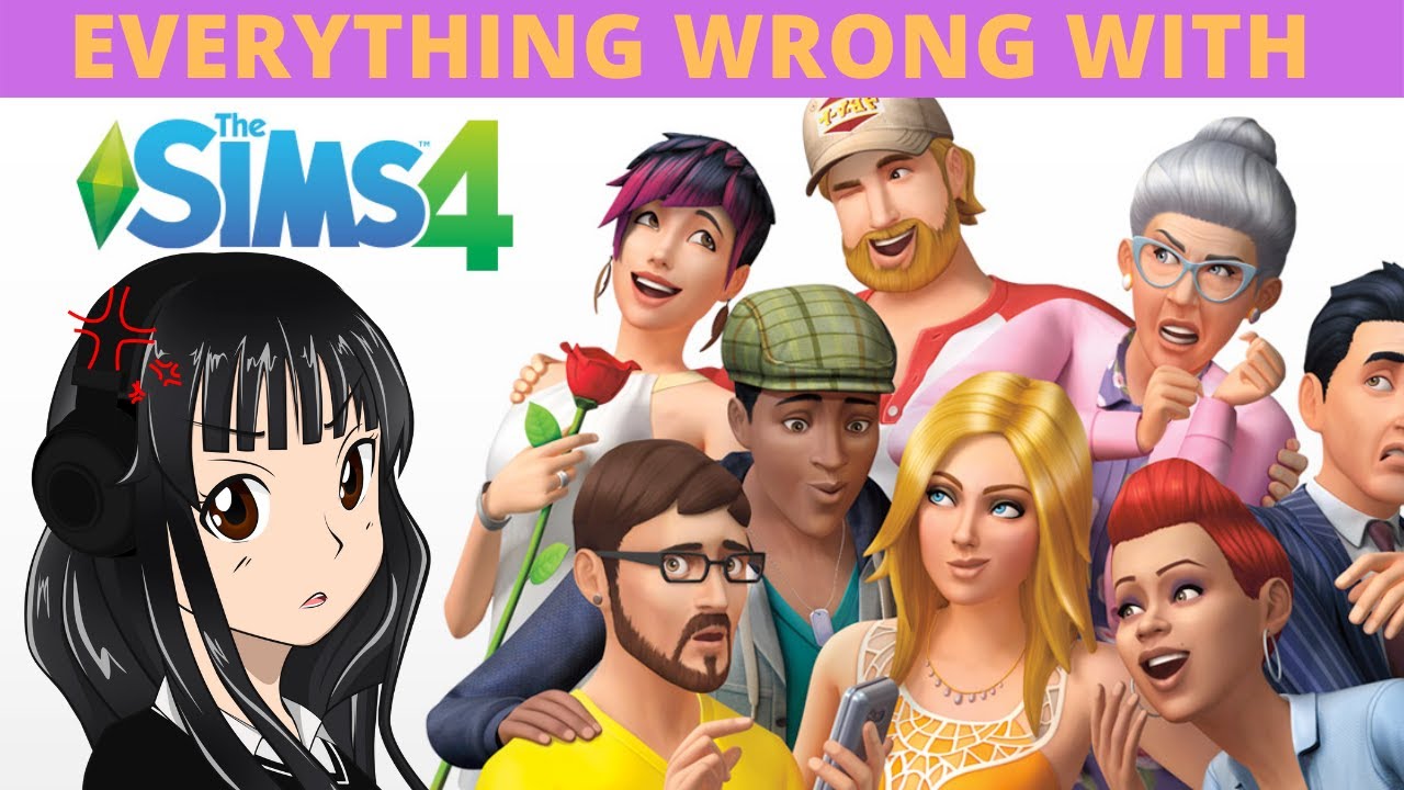 WHAT IS WRONG WITH THE SIMS 4? Everything wrong with the sims 4