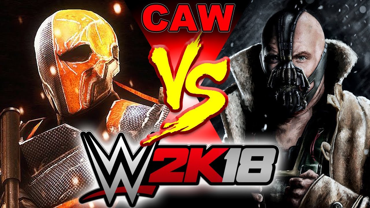 Deathstroke vs Bane 2K18 | AnishforU CAW vs Community Creation ✔